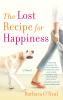 The Lost Recipe for Happiness
