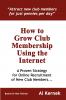 How to Grow Club Membership Using the Internet