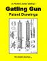 Dr. Richard Jordan Gatling's GATLING GUN PATENT DRAWINGS