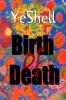 Birth of Death 1st Ed.
