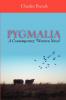 Pygmalia---A Contemporary Western Novel