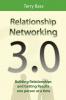 Relationship Networking 3.0