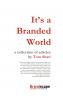IT'S A BRANDED WORLD