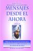 Mensajes Desde El Ahora