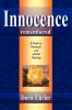 Innocence Remembered A Path to Personal and Global Healing
