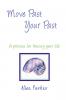 Move Past Your Past - A process for freeing your life