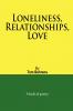 Loneliness Relationships Love