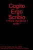 Cogito Ergo Scribio