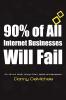 90% of All Internet Businesses Will Fail