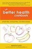 The Better Health Cookbook