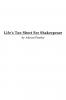 Life's Too Short For Shakespeare