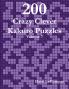 200 Crazy Clever Kakuro Puzzles - Volume 7