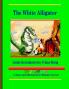 The White Alligator (paperback full color)