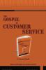 The Gospel of Customer Service