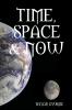 TIME SPACE & NOW