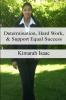 Determination Hard Work and Support Equal Success