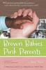 Brown Babies Pink Parents