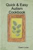 Quick & Easy Autism Cookbook