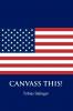 Canvass This!
