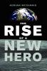 The Rise of a New Hero