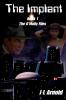 The Implant