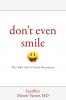 Don't Even Smile