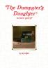 The Dumpster's Daughter