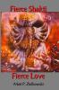 Fierce Shakti Fierce Love