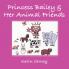 Princess Bailey & Her Animal Friends