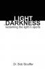 Light or Darkness