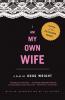 I Am My Own Wife