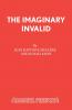 The Imaginary Invalid