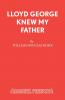 Lloyd George Knew My Father