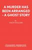 A Murder Has Been Arranged - A Ghost Story