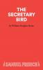 The Secretary Bird - A Comedy