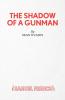 The Shadow of a Gunman