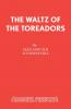 The Waltz of the Toreadors
