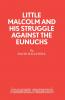 Little Malcolm and His Struggle Against the Eunuchs
