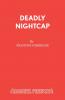 Deadly Nightcap