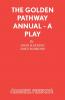 The Golden Pathway Annual - A Play