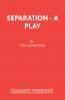 Separation - A Play