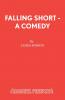 Falling Short - A Comedy