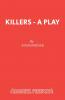 Killers - A Play