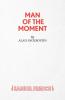 Man of the Moment - A Play