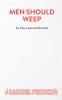 Men Should Weep