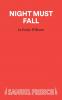 Night Must Fall - A Play