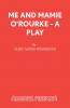 Me and Mamie O'Rourke - A Play