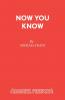 Now You Know