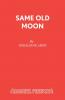 Same Old Moon