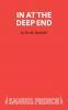 In at the Deep End - A Comedy